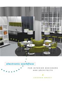 Electronic Workflow for Interior Designers and Architects