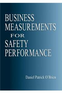 Business Measurements for Safety Performance