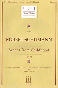 Scenes From Childhood Op.15 (Fjh Classic Editions)