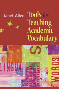 Tools for Teaching Academic Vocabulary