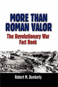 More Than Roman Valor