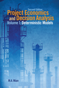 Project Economics and Decision Analysis