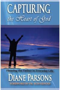 Capturing the Heart of God