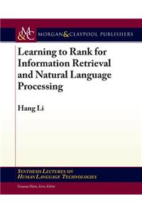 Learning to Rank for Information Retrieval and Natural Language Processing
