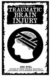 This Is Your Brain on Traumatic Brain Injury