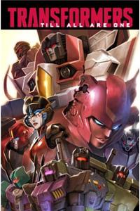 Transformers: Till All Are One, Vol. 1