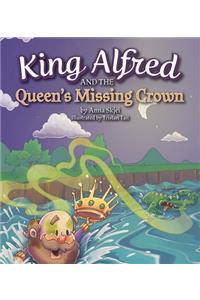 King Alfred and the Queen's Missing Crown