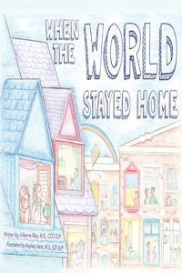 When the World Stayed Home