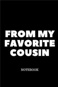 From My Favorite Cousin NOTEBOOK