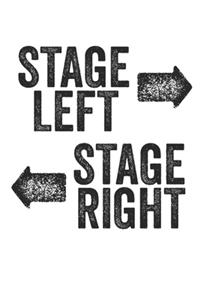 Stage Left Stage Right