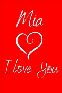 Mia I Love You