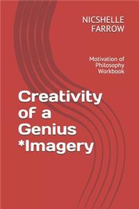 Creativity of a Genius *Imagery