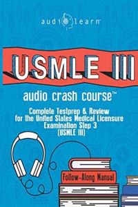 USMLE 3 Audio Crash Course