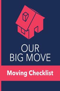 Our Big Move Moving Checklist