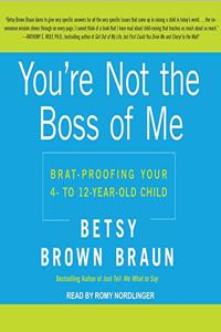 You're Not the Boss of Me