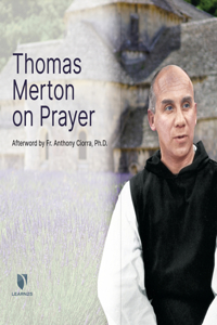 Thomas Merton on Prayer