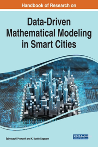 Handbook of Research on Data-Driven Mathematical Modeling in Smart Cities