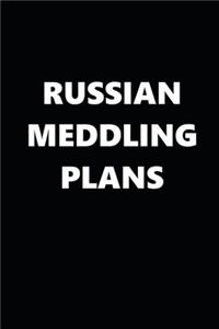 2020 Weekly Planner Political Russian Meddling Plans Black White 134 Pages