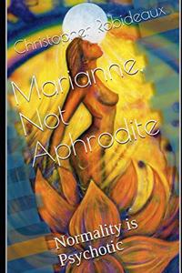Marianne, Not Aphrodite