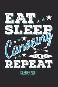 Eat Sleep Canoeing Repeat Calender 2020