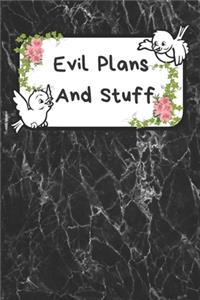 Evil plans and stuff
