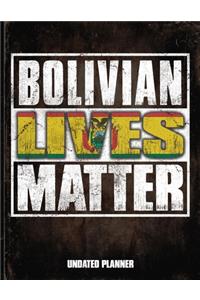 Bolivian Lives Matter Undated Planner