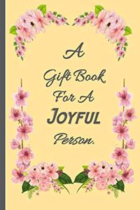A Giftbook for a Joyful Person