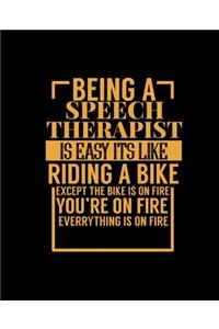 Being a Speech Therapist Is Easy Its Like Riding a Bike