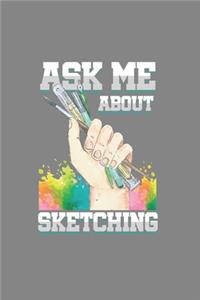 Ask me about Sketching