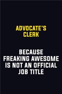 Advocate's Clerk Because Freaking Awesome Is Not An Official Job Title