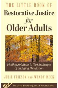 Little Book of Restorative Justice for Older Adults