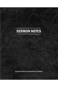 SERMON NOTES Journal To Record, Remember & Reflect