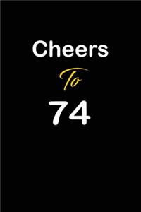 Cheers To 74