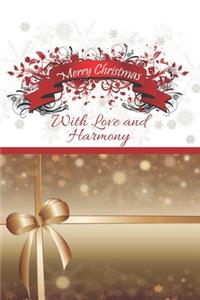 Merry Christmas With Love And Harmony