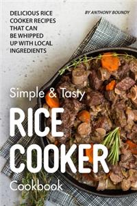Simple & Tasty Rice Cooker Cookbook
