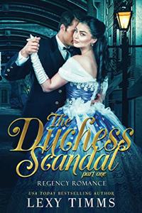 Duchess Scandal - Part 1
