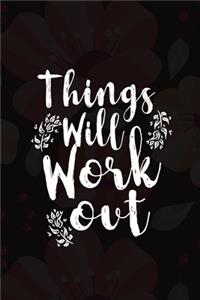 Things Will Work Out