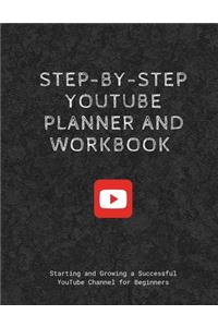 Step-by-step YouTube Planner and Workbook