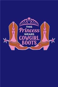 This Princess Wears Cowgirl Boots