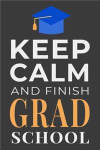 Keep Calm and Finish Grad School