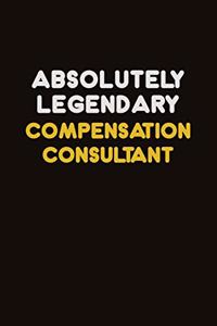 Absolutely Legendary Compensation Consultant