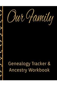 Our Family Genealogy Tracker & Ancestry Workbook