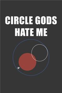 Circle Gods Hate Me Notebook
