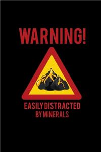 Warning distracted by minerals