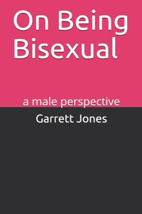 On Being Bisexual