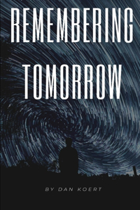 Remembering Tomorrow