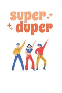 Super Duper