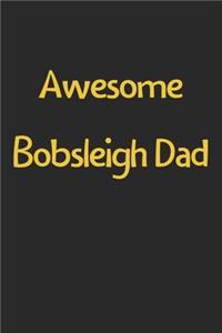 Awesome Bobsleigh Dad