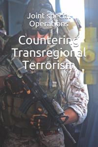 Countering Transregional Terrorism