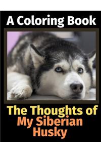 The Thoughts of My Siberian Husky